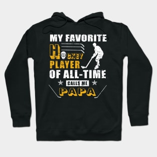 My Favorite Hockey Player Calls Me Papa Shirt Hockey Sport Hoodie